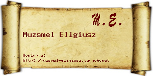 Muzsmel Eligiusz névjegykártya